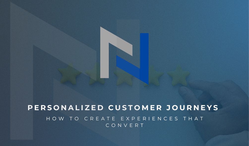 Personalized customer journeys in digital marketing
